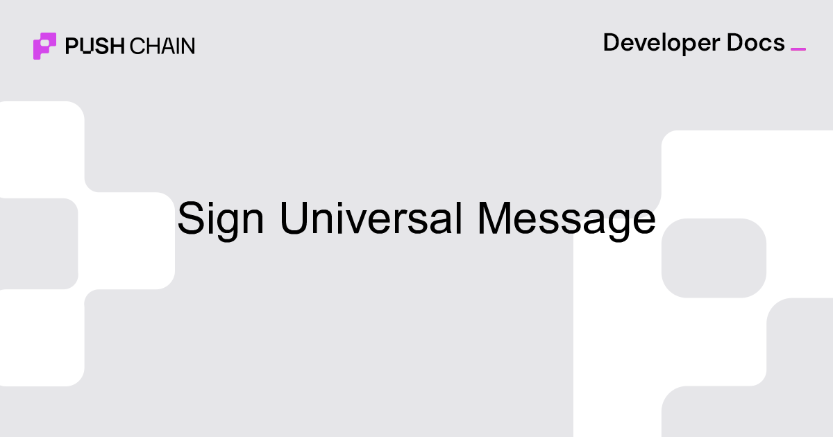 Sign Message | Build | Push Chain Docs
