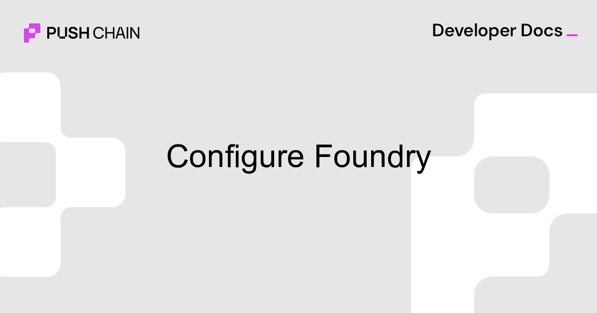 Configure Foundry | Smart Contract Environment | Tooling | Setup | Push ...