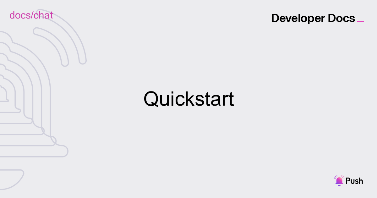 Quickstart | Push Chat | Push Documentation