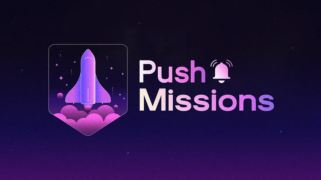 Cover image of Let’s Embark on a Mission w. Push Protocol 🔔