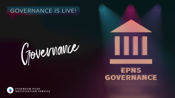 Cover Image of EPNS Governance goes Live! Let’s PUSH for Progressive Decentralized Governance