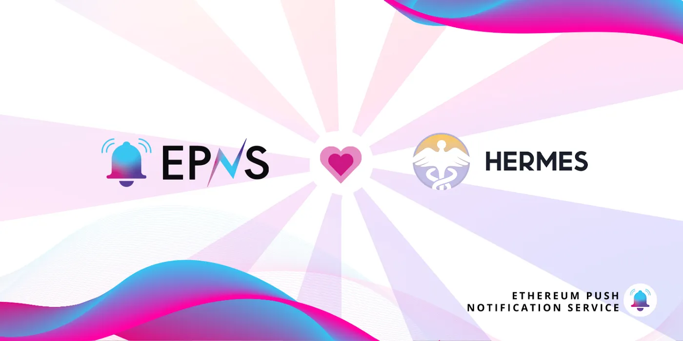 Cover image of EPNS and Hermes DeFi Form An Alliance to Enable Seamless Communication for Users