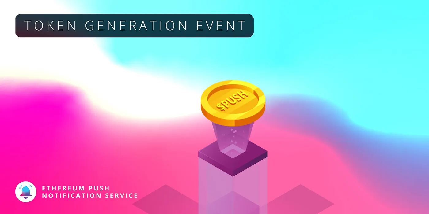 Cover Image of Announcing the EPNS $PUSH Token Generation Event