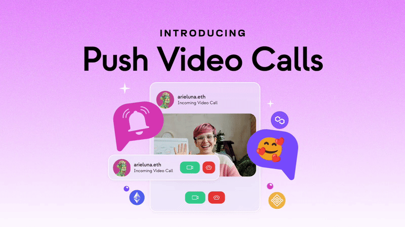 Cover image of Push Launches Wallet-to-Wallet Video Chat📹