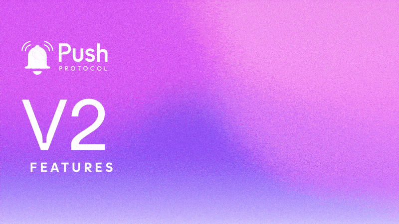 Cover image of Push V2 is LIVE — New Rewards, Utility &amp; Functionality 🚀