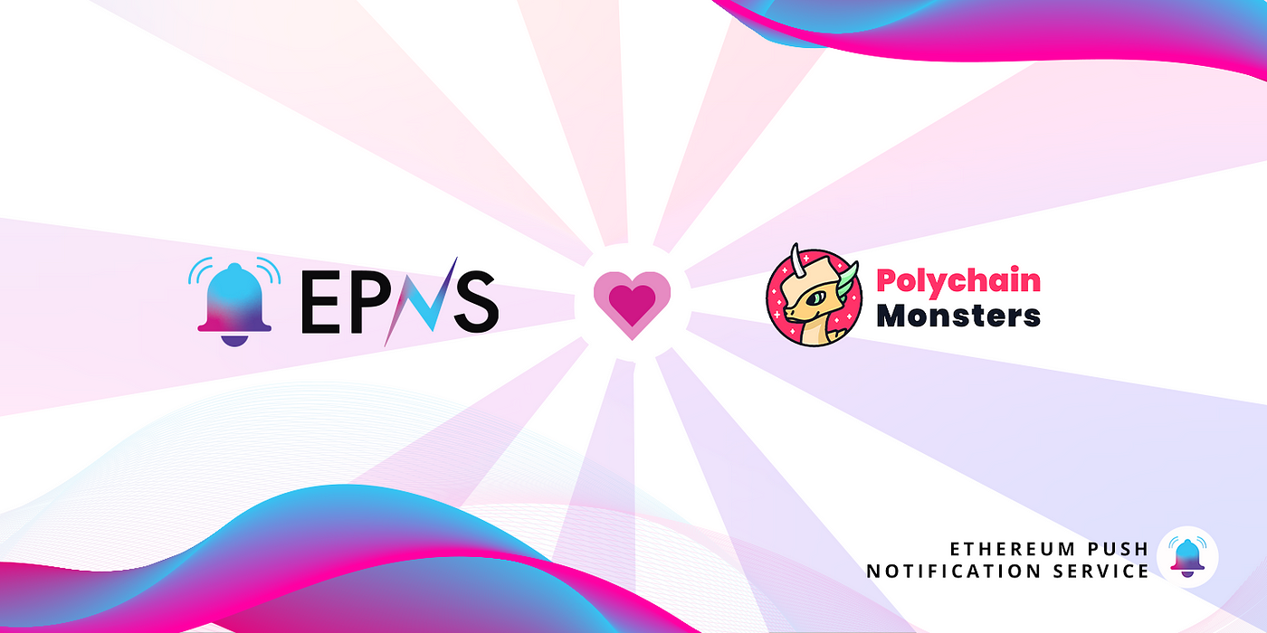 Cover Image of EPNS x Polychain Monsters: Decentralized Communication for the Digital Collectible Ecosystem