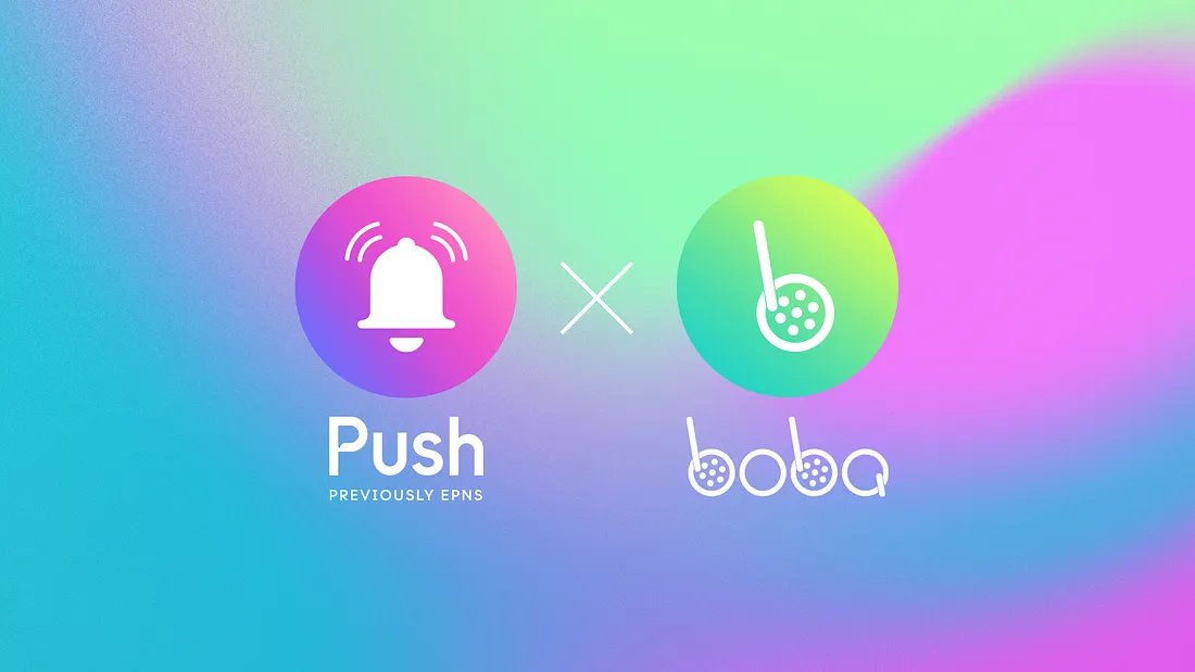 Cover image of Push Protocol Allies With Boba Network to Enable Decentralized Communication