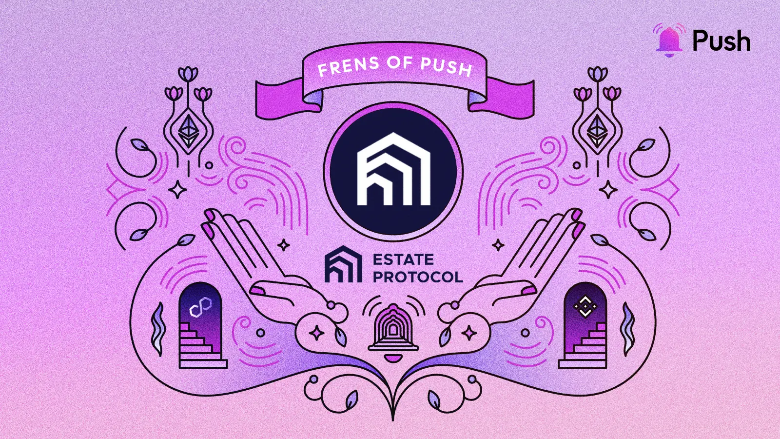 Cover Image of Estate Protocol: Leading Tokenized Real Estate Marketplace on Arbitrum Joins Frens Of Push  