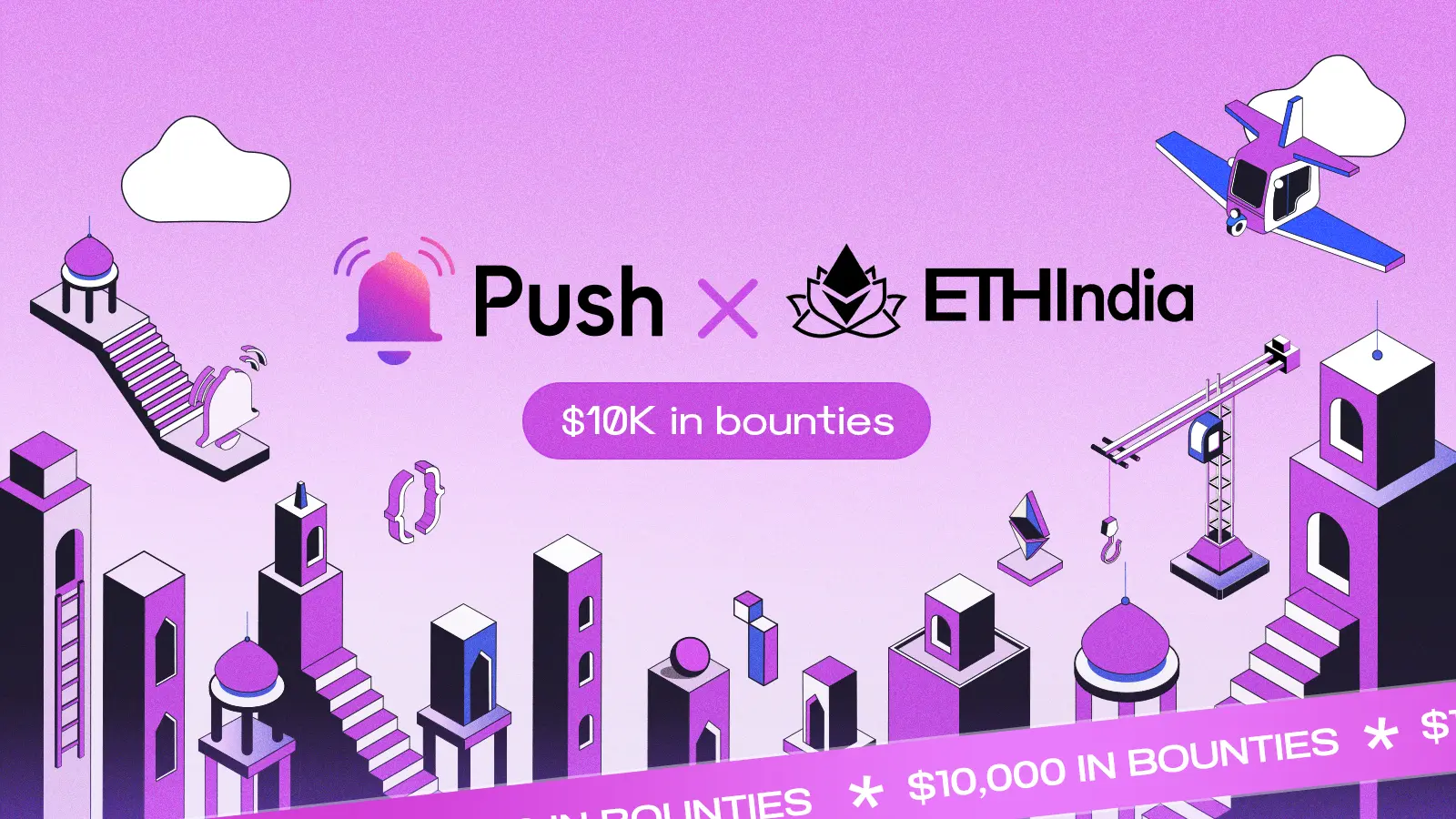 Cover Image of Push x ETHIndia - $10k Push Bounties + IRL Workshop 🔔