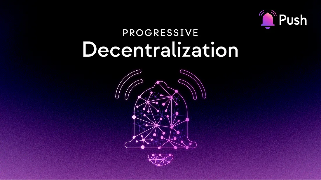 Cover image of Push DAO Progressive Decentralization — The Next Phase of Push Governance🌐