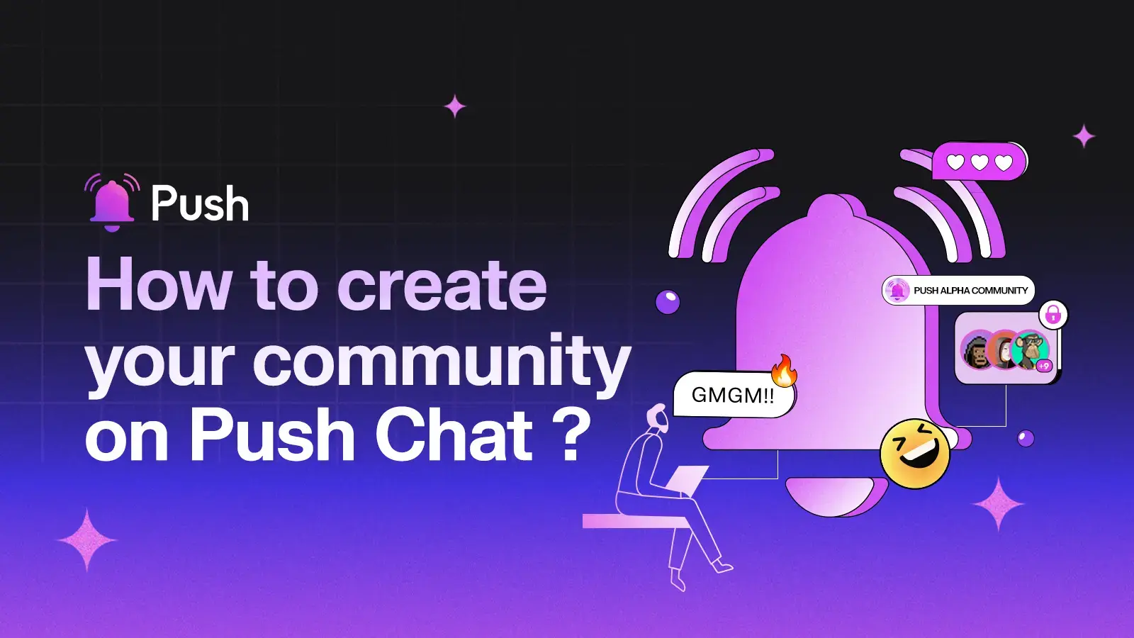 Cover image of blog - How to create your community on Push Chat?