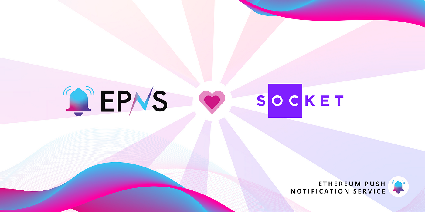 Cover Image of Socket Integrates EPNS to Send Users Important Updates Through Push Notifications