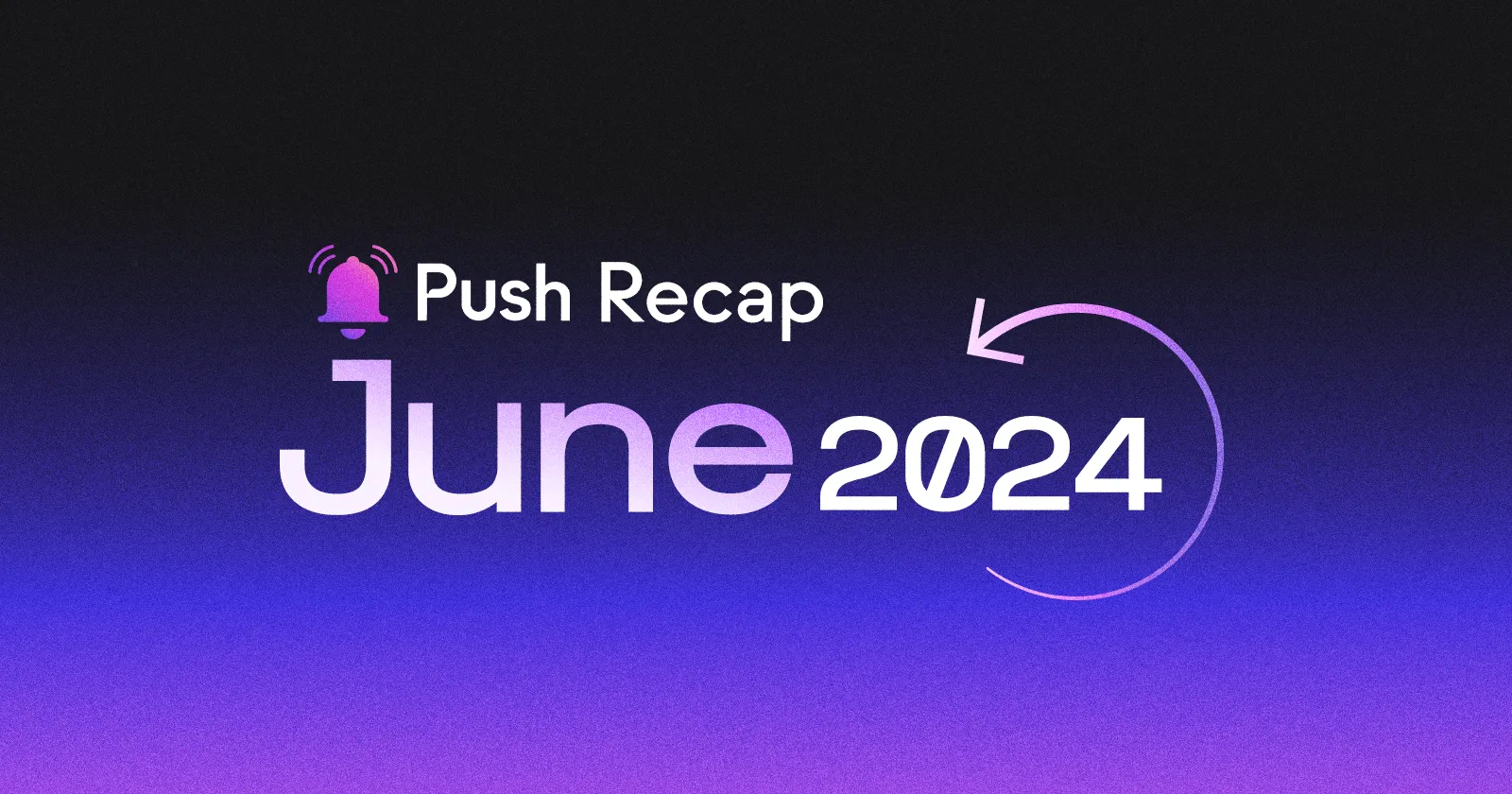 Cover Image of Push Protocol Monthly Updates: A Look Back at June